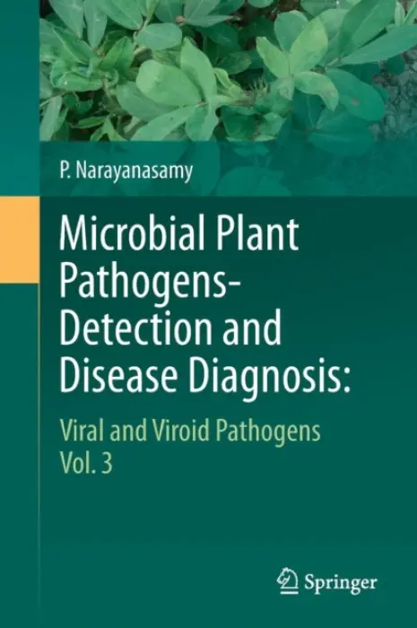 Microbial Plant Pathogens-Detection and Disease Diagnosis: - Narayanasamy, P.