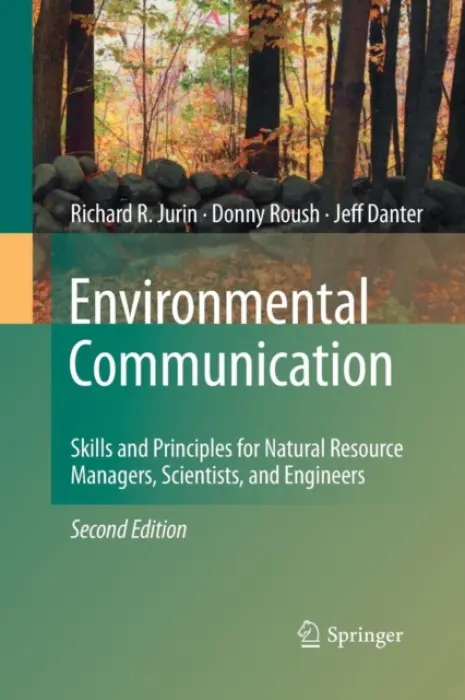 Environmental Communication. Second Edition - Jurin, Richard R. a Roush, Donny a Danter, K. Jeffrey