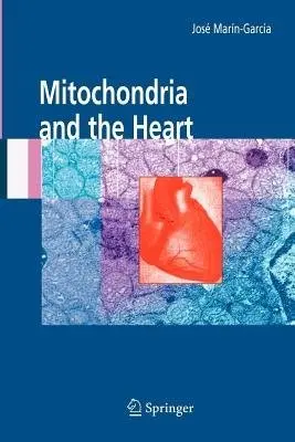 Mitochondria and the Heart