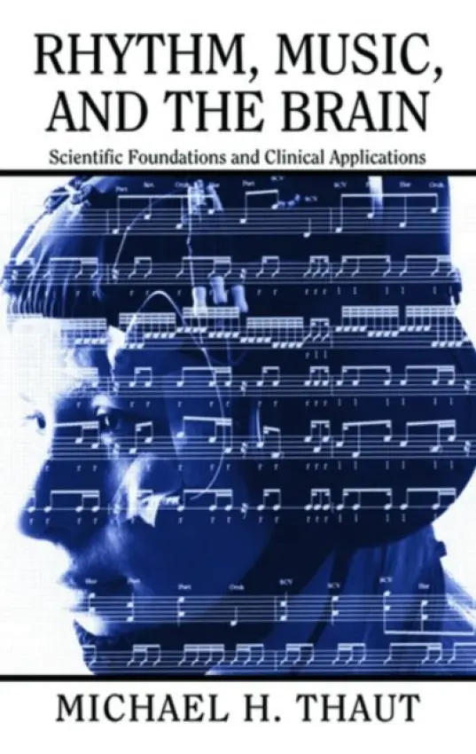 Rhythm, Music, and the Brain - Thaut, Michael (Colorado State University,USA)