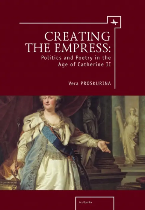Creating the Empress - Proskurina, Vera