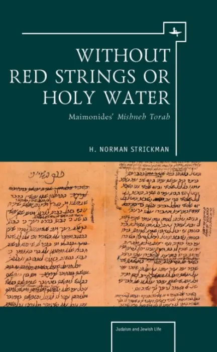 Without Red Strings or Holy Water - Strickman, H. Norman