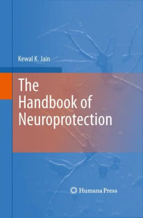 Handbook of Neuroprotection - Jain, Kewal K.