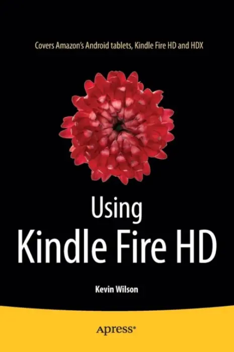 Using Kindle Fire HD - Wilson, Kevin