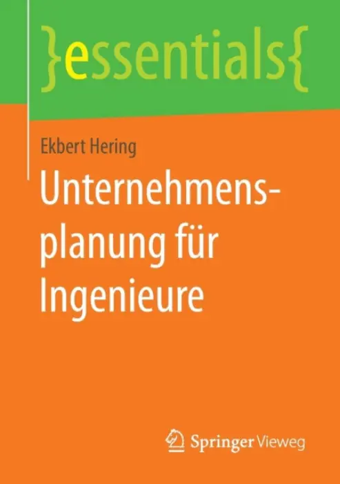 Unternehmensplanung fur Ingenieure - Hering, Ekbert