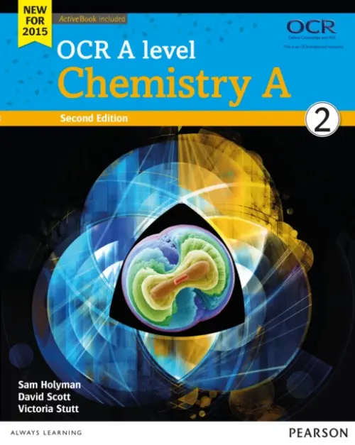OCR A level Chemistry A Student Book 2 + ActiveBook - Scott, Dave a Stutt, Victoria a Holyman, Sam