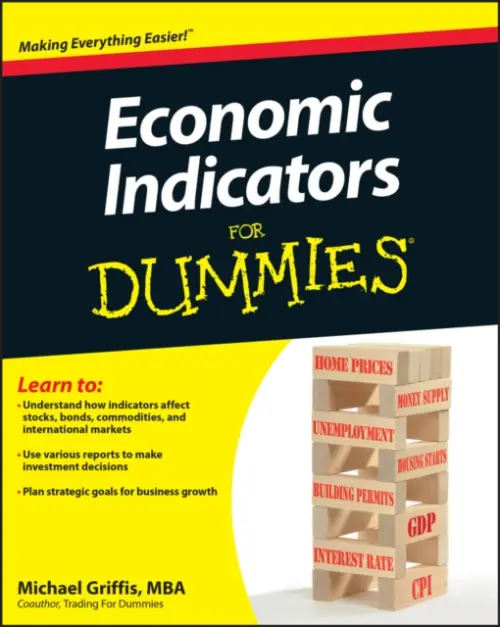Economic Indicators For Dummies - Griffis, Michael