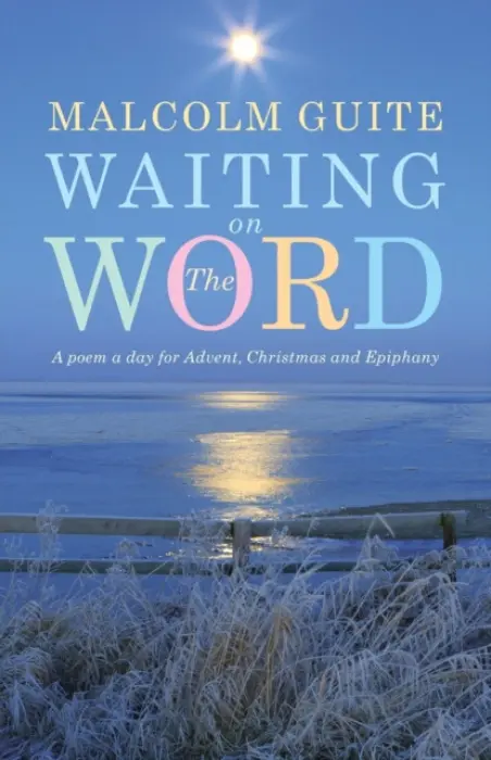 Waiting on the Word - Guite, Malcolm