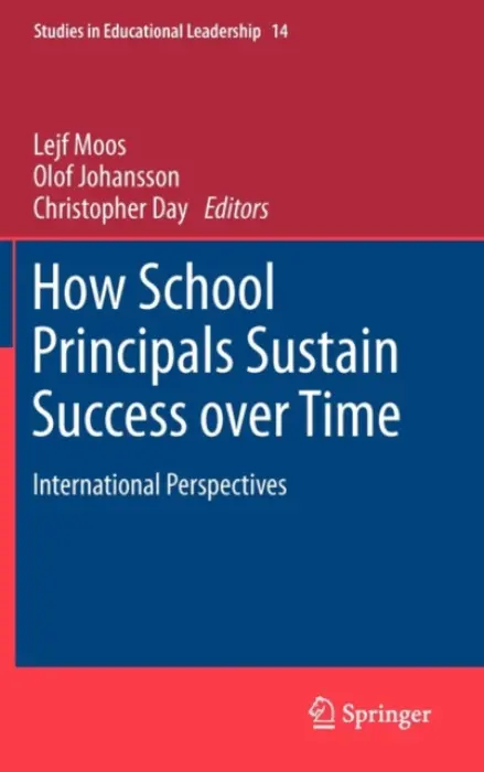 How School Principals Sustain Success over Time