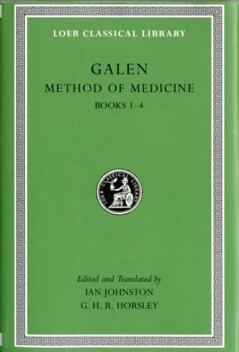 Method of Medicine, Volume I - Galen