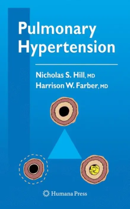 Pulmonary Hypertension - Hill, Nicholas S. a Farber, Harrison W.