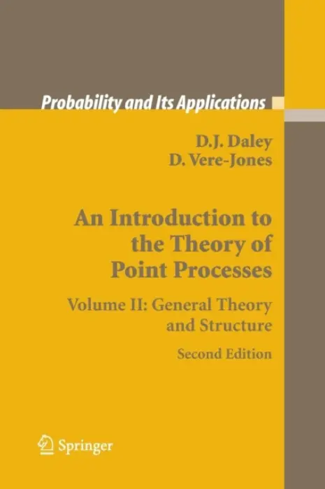 Introduction to the Theory of Point Processes - Daley, D.J. a Vere-Jones, David