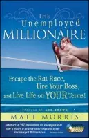 Unemployed Millionaire - Morris, Matt