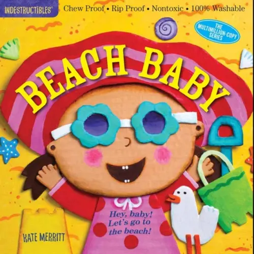 Indestructibles (The Original): Beach Baby - Amy Pixton