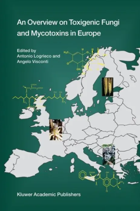 Overview on Toxigenic Fungi and Mycotoxins in Europe
