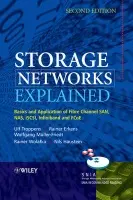 Storage Networks Explained - Troppens, Ulf (IBM Germany) a Erkens, Rainer (IBM TotalStorage Interoperability Center) a Muller-Friedt, Wolfgang (IBM TotalStorage Interoperability Center) a Wolafka, Rainer (IBM) a Haustein, Nils (IBM)
