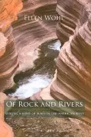 Of Rock and Rivers - Wohl, Ellen E.