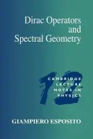 Dirac Operators and Spectral Geometry - Esposito, Giampiero (Universita di Napoli)