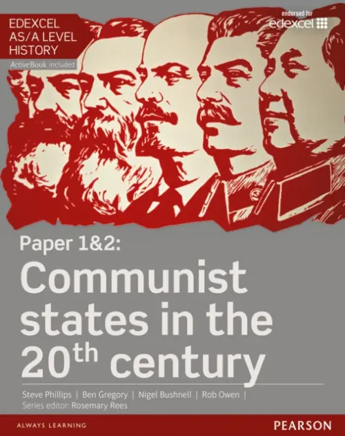 Edexcel AS/A Level History, Paper 1&2: Communist states in the 20th century Student Book + ActiveBook - Phillips, Steve a Gregory, Ben a Bushnell, Nigel