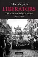 Liberators - Schrijvers, Peter (University of New South Wales, Sydney)