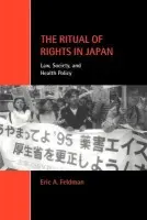 Ritual of Rights in Japan - Feldman, Eric A. (University of Pennsylvania Law School)