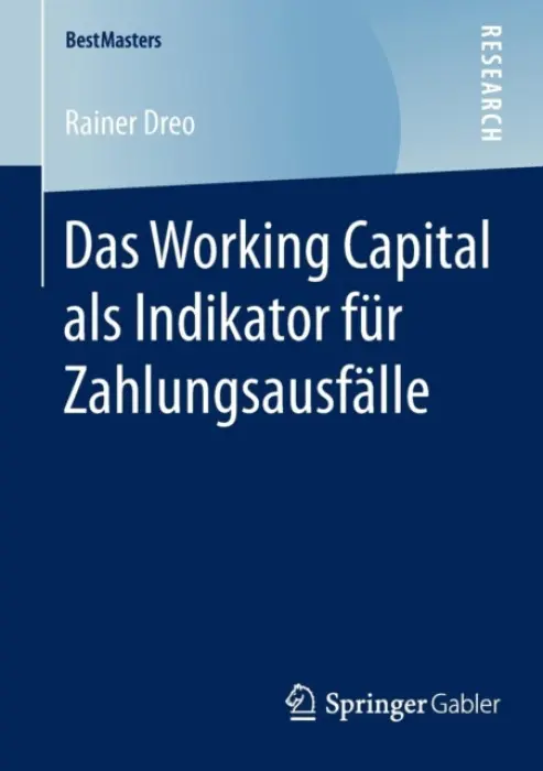 Das Working Capital als Indikator fur Zahlungsausfalle - Dreo, Rainer