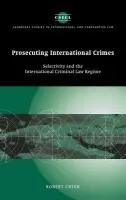 Prosecuting International Crimes - Cryer, Robert (University of Nottingham)
