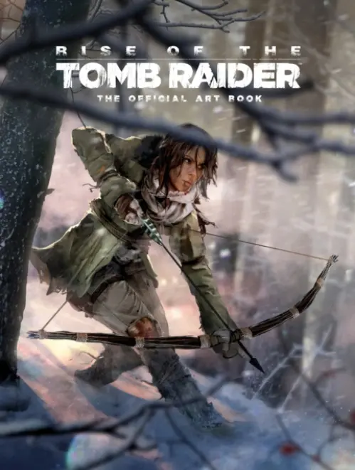 Rise of the Tomb Raider (The Official Art Book) - Andy McVittie