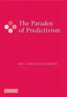 Paradox of Predictivism - Barnes, Eric Christian (Southern Methodist University, Texas)