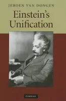 Einstein's Unification - Dongen, Jeroen van (Universiteit Utrecht, The Netherlands)