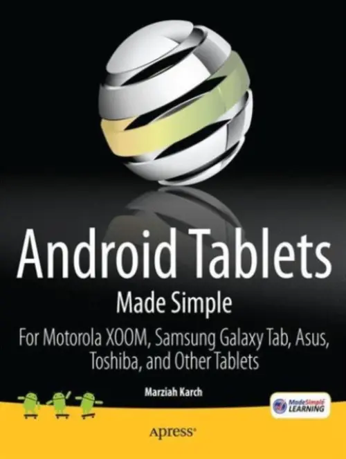 Android Tablets Made Simple - Karch, Marziah a Made Simple Learning, MSL
