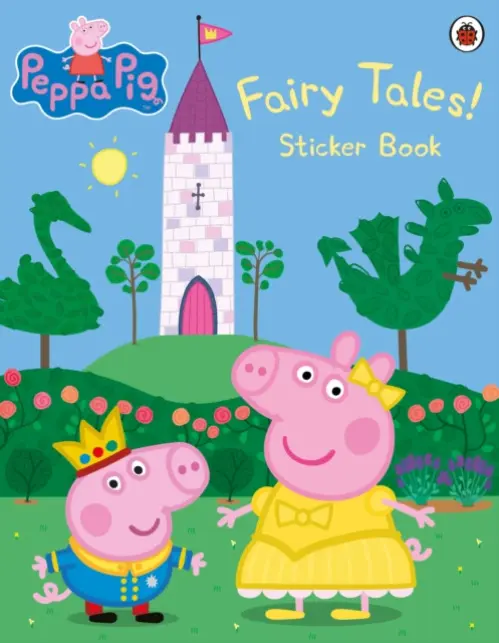 Peppa Pig: Fairy Tales! Sticker Book - Peppa Pig