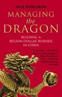 Managing the Dragon - Perkowski, Jack