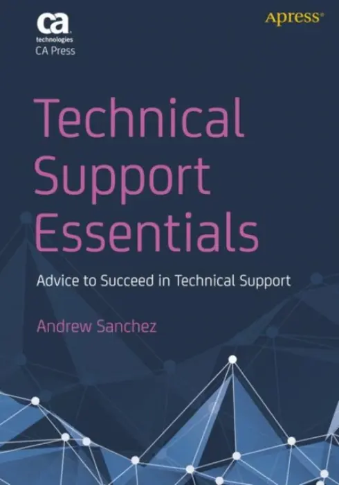 Technical Support Essentials - Sanchez, Andrew a Sleeth, Karen