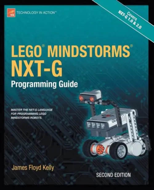 LEGO MINDSTORMS NXT-G Programming Guide - Floyd Kelly, James