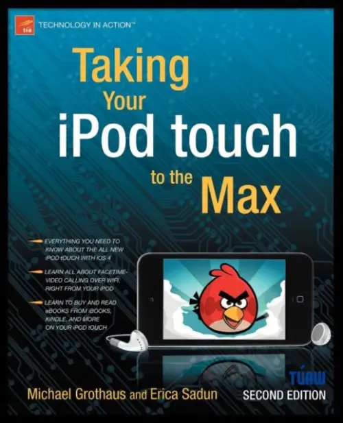Taking Your iPod touch to the Max - Sadun, Erica a Grothaus, Michael