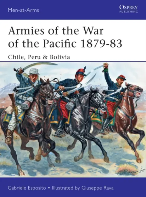 Armies of the War of the Pacific 1879-83 - Esposito, Gabriele