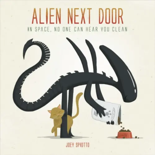 Alien Next Door - Spiotto, Joey