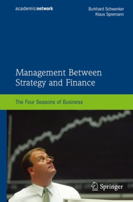 Management Between Strategy and Finance - Schwenker, Burkhard a Spremann, Klaus