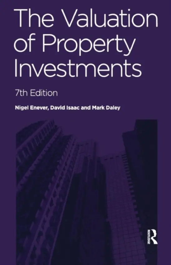Valuation of Property Investments - Enever, Nigel (Formerly of the University of Greenwich, UK) a Isaac, David (University of Greenwich, UK) a Daley, Mark (University of Greenwich, UK)