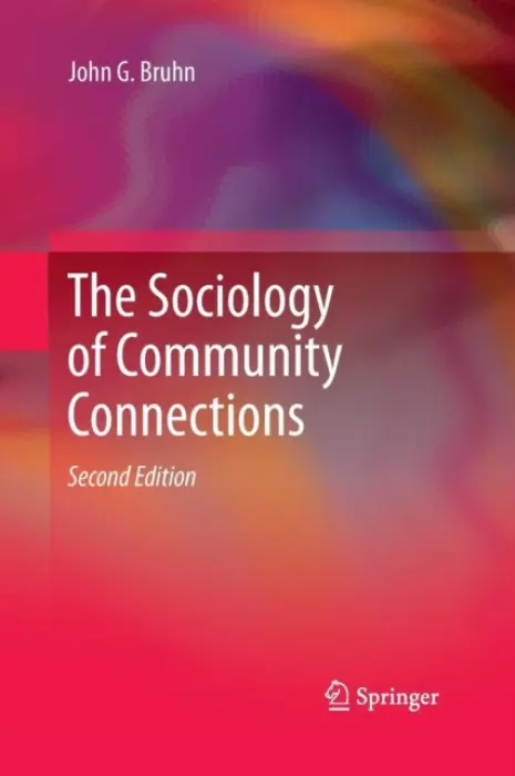 Sociology of Community Connections - Bruhn, John G.