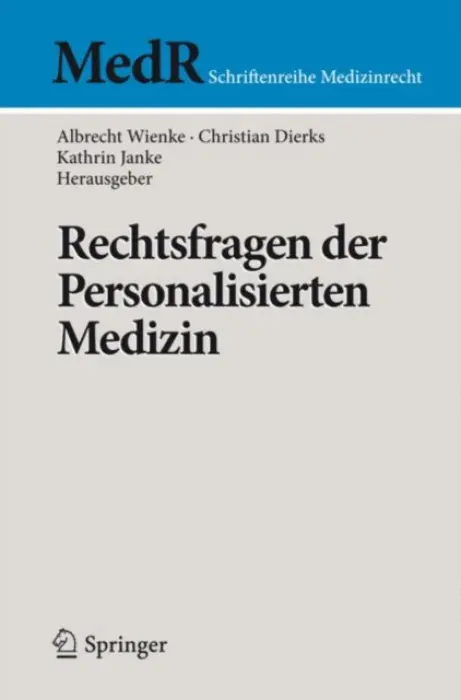 Rechtsfragen der Personalisierten Medizin