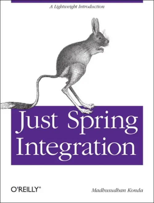 Just Spring Integration - Konda, Madhusudhan