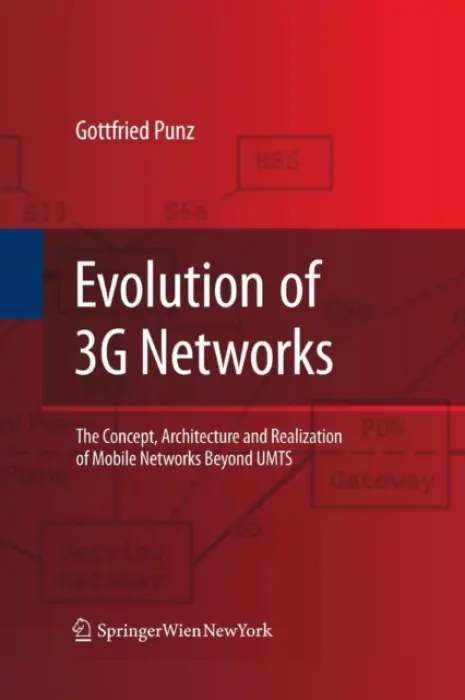 Evolution of 3G Networks - Punz, Gottfried