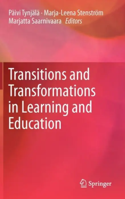 Transitions and Transformations in Learning and Education