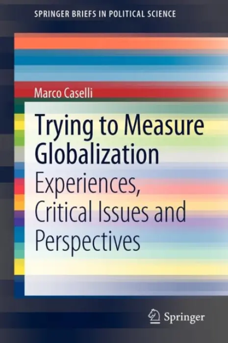 Trying to Measure Globalization - Caselli, Marco
