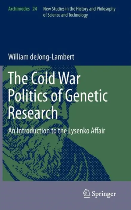 Cold War Politics of Genetic Research - deJong-Lambert, William