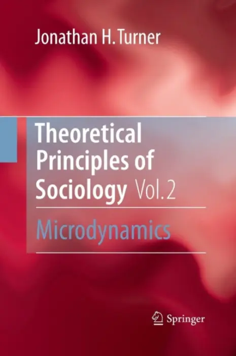 Theoretical Principles of Sociology, Volume 2 - Turner, Jonathan H.