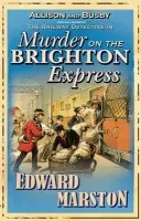 Murder on the Brighton Express - Marston, Edward