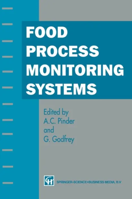 Food Process Monitoring Systems - Pinder, A.C. a Godfrey, G.
